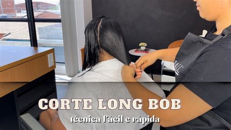 Corte Long Bob TÉcnica Muito FÁcil Como Fazer Um Long Bob Em Um