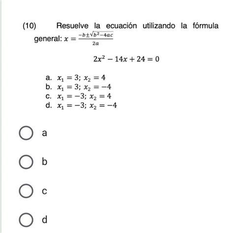 Resuelve La Ecuación Utilizando La Fórmula General Brainlylat