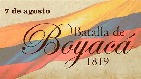 Conmemoración A La Batalla De Boyacá El Artículo