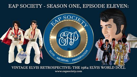 1984 Elvis World Doll Series Retrospective Eap Society S01 E11 Youtube