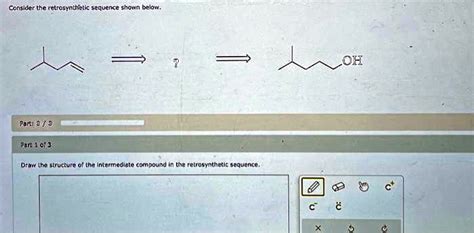 Solved Consider The Retrosynthetic Sequence Shown Below Oh Part