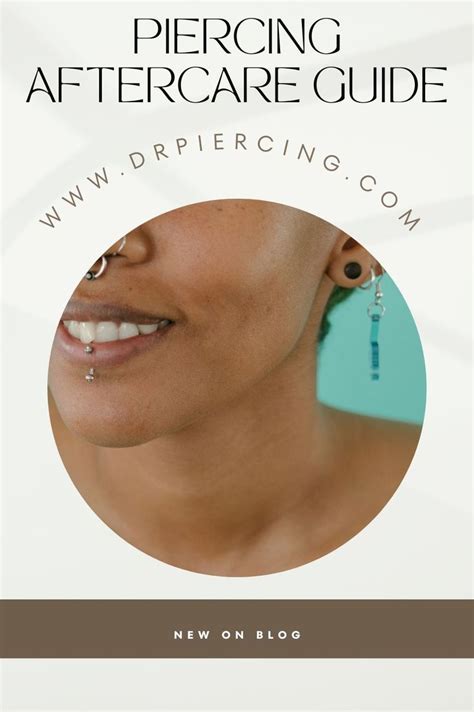 The Piercing Aftercare Guide Is Shown In Front Of A Woman S Face And Ear