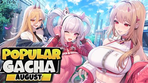 THE 7 MOST POPULAR GACHA GAMES OF AUGUST 2023 YouTube