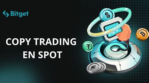 Copy Trading En Spot En Bitget