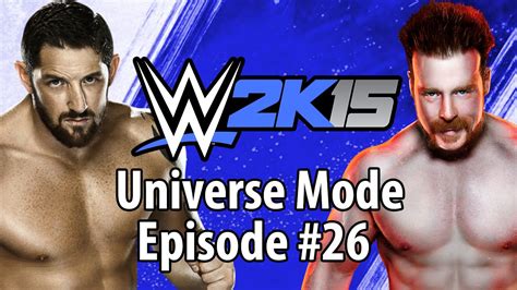 Wwe 2k15 Universe Mode Episode 26 The Final Task Youtube