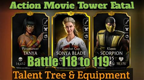 Mk Mobile Action Movie Tower Fatal Battle 118 And 119 Talent Tree