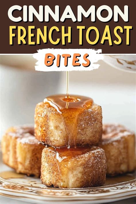 Cinnamon French Toast Bites Insanely Good