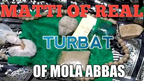 Matti Of Real Turbat Of Mola Abbas In Gopalpur Sadat Rauza E Babul