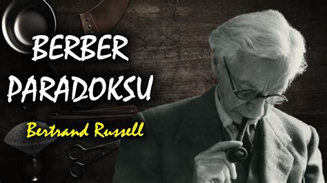 Kendi Kendinize Tıraş Olabiliyor musunuz Bertrand Russell Berber