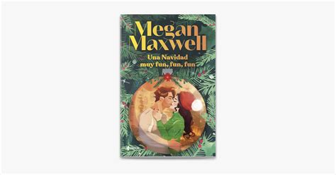 Una Navidad Muy Fun Fun Fun De Megan Maxwell En Apple Books