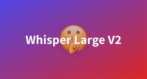 Whisper Large V2 A Hugging Face Space By Sanchit Gandhi