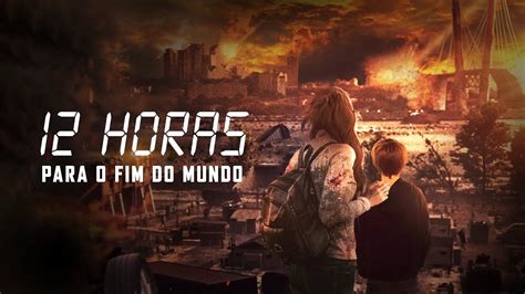 Horas Para O Fim Do Mundo Filme Completo Dublado Youtube