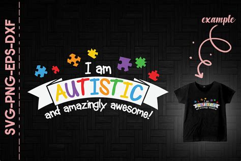 I Am Autistic And Amazingly Awesome By Utenbaw Thehungryjpeg