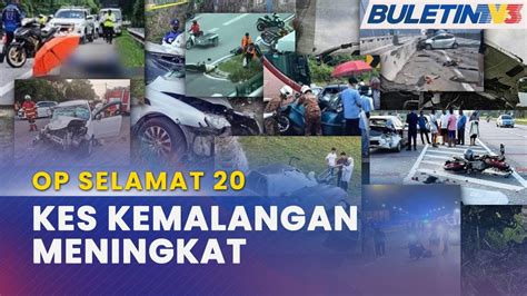 OP SELAMAT 20 12 407 Kemalangan Direkodkan Naik 0 1 Peratus YouTube