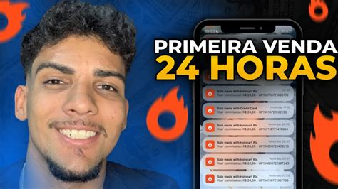 Como Fazer A Primeira Venda Em 24 Horas Como Afiliado Na Hotmart Youtube