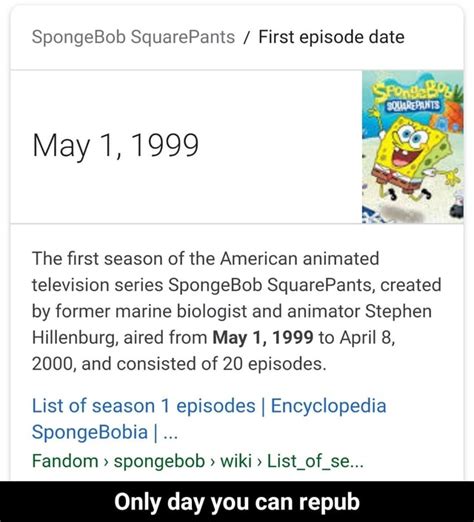 Spongebob Squarepants First Episode Date May11999 The ﬁrst Season Of