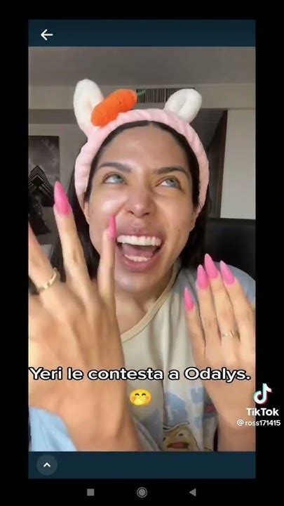 Yeri Mua Le Responde A Odalis 😱😱 Ale Chismes Yerimua Tiktok