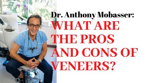 Dental Veneer Pros Cons Dr Anthony Mobasser Los Angeles Dentist