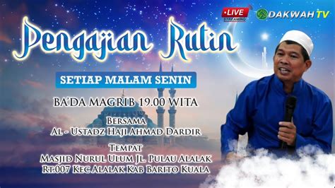 LIVE PENGAJIAN RUTIN SETIAP MALAM SENIN BERSAMA AL USTADZ HAJI AHMAD