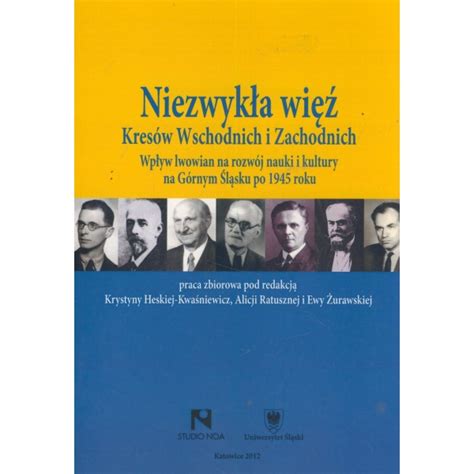 Niezwykła więź Kresów Wschodnich i Zachodnich Antykwariat KAWKA