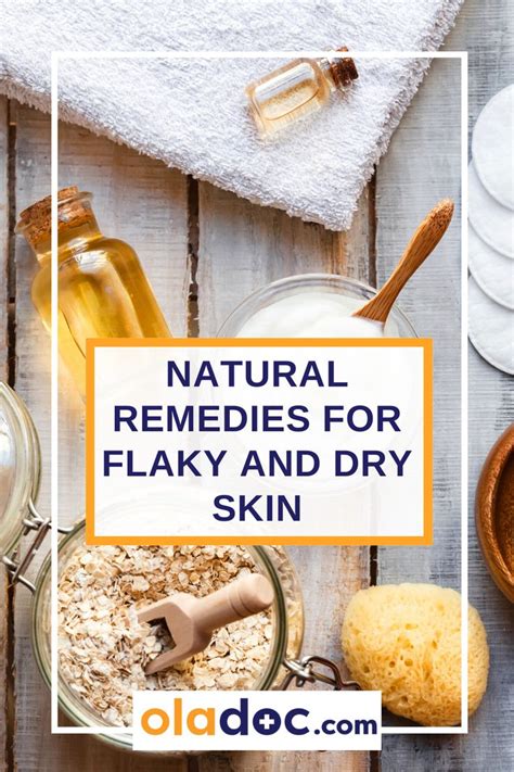 NATURAL REMEDIES FOR FLAKY AND DRY SKIN | Dry flaky skin, Dry flaky ...