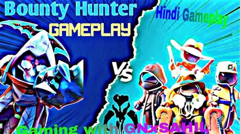 Bounty Hunter Gameplay Super Sus Bounty Hunter Op Gaming With