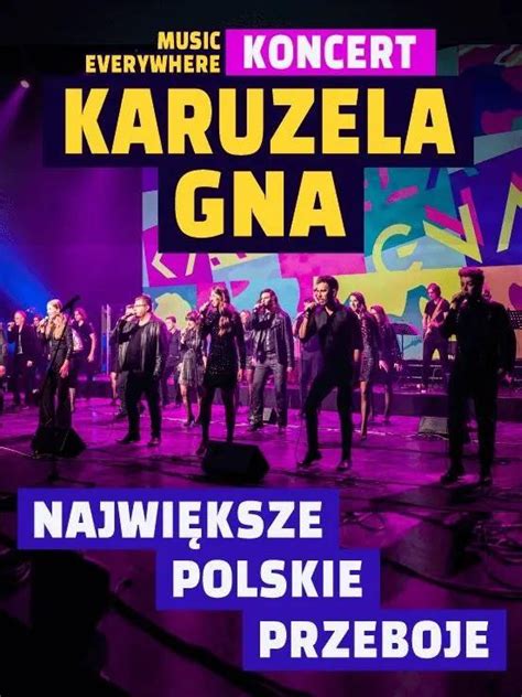 Karuzela Gna Największe Polskie Przeboje Koncert 21 Listopad 2023