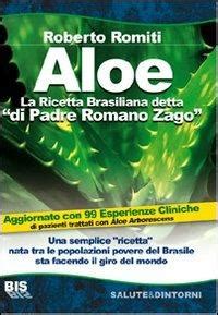 Aloe La Ricetta Brasiliana Detta Di Padre Romano Zago Roberto