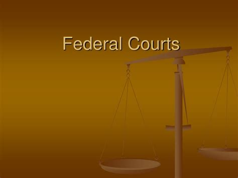 Ppt Federal Courts Powerpoint Presentation Free Download Id9667598