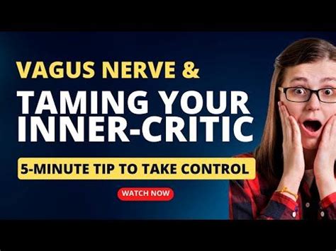 How To Tame Your Inner Critic And Heal Your Vagus Nerve Youtube