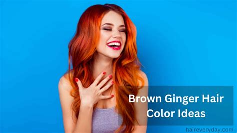 30 Amazing Brown Ginger Hair Color Ideas For 2024 Hair Everyday Review