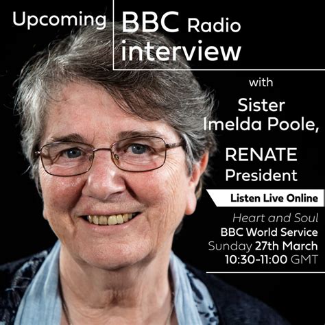 Bbc World Service To Interview Sister Imelda Poole On The Fight Against