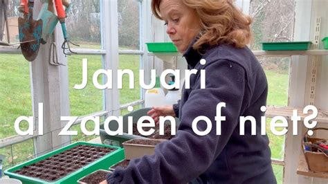 Ini S Moestuin Januari Kun Je Al Zaaien Of Niet Hoe Doen De