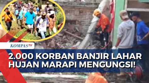 Lebih Dari 2 000 Korban Terdampak Banjir Lahar Hujan Gunung Marapi