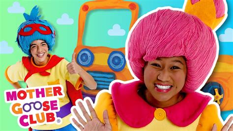 The Wheels On The Bus More Mother Goose Club Nursery Rhymes Youtube