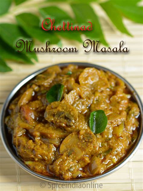 Chettinad Mushroom Masala காளான் கறி — Spiceindiaonline