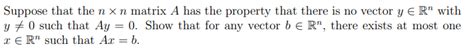 Solved Suppose That The N×n Matrix A Has The Property That