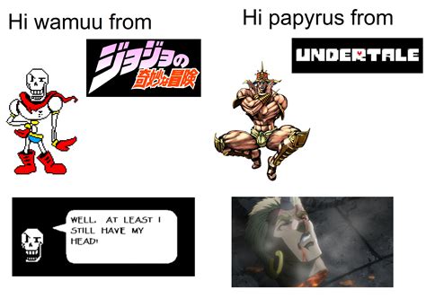 Hi Papyrus Rshitpostcrusaders