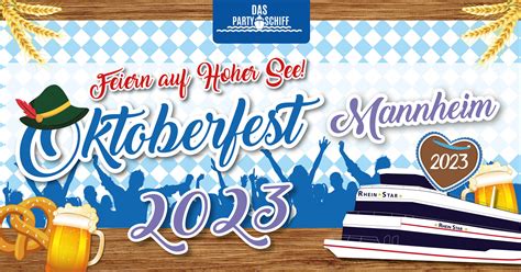 Oktoberfest Partyschiff Mannheim 2023 Oktoberfest Schiff