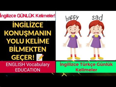 İNGİLİZCEYİ ANLAMAK İÇİN MUTLAKA BİLMENİZ GEREKEN KELİMELER Yeni