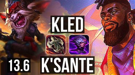 KLED Vs K SANTE TOP 3 1 11 700 Games 1 2M Mastery Rank 12 Kled