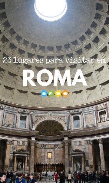 Lugares Para Visitar Em Roma Malas E Panelas Lugares Para