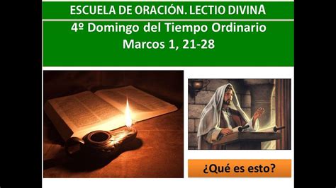 Lectio Divina Domingo Iv Tiempo Ordinario Ciclo B Youtube