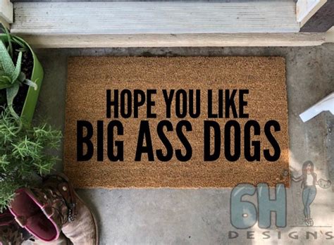 Hope You Like Big Ass Dogs Doormat Great Dane Ts Handpainted