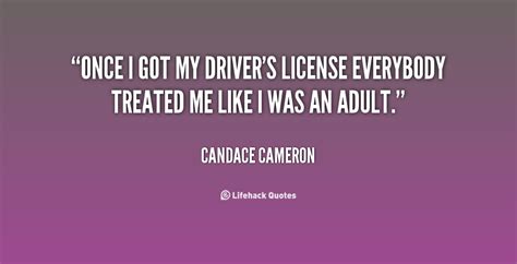 Quotes About Drivers License 39 Quotes