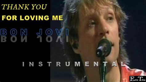 Bon Jovi Thank You For Loving Me Instrumental Hd Hq Youtube