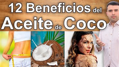 Beneficios Y Propiedades Del Aceite De Coco Y Para Que Sirve