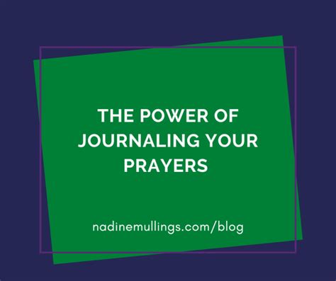 The Power Of Journaling Your Prayers Nadine Mullingsnadine Mullings