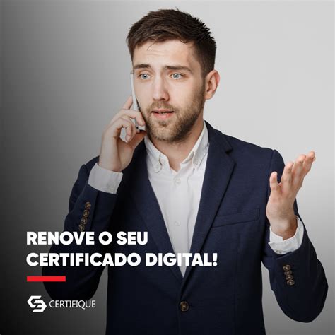 Renove O Seu Certificado Digital Certifique EUA