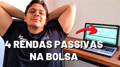 4 Formas De Renda Passiva Na Bolsa De Valores Youtube